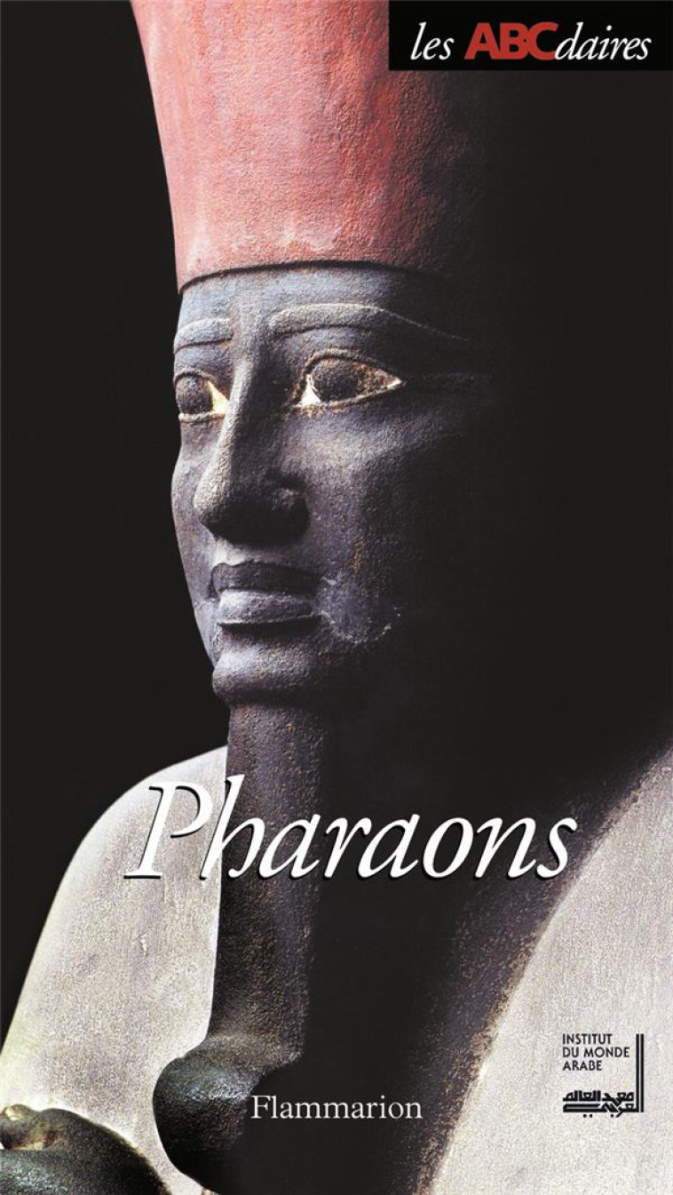 L-ABCDAIRE DES PHARAONS - MARUEJOL - FLAMMARION