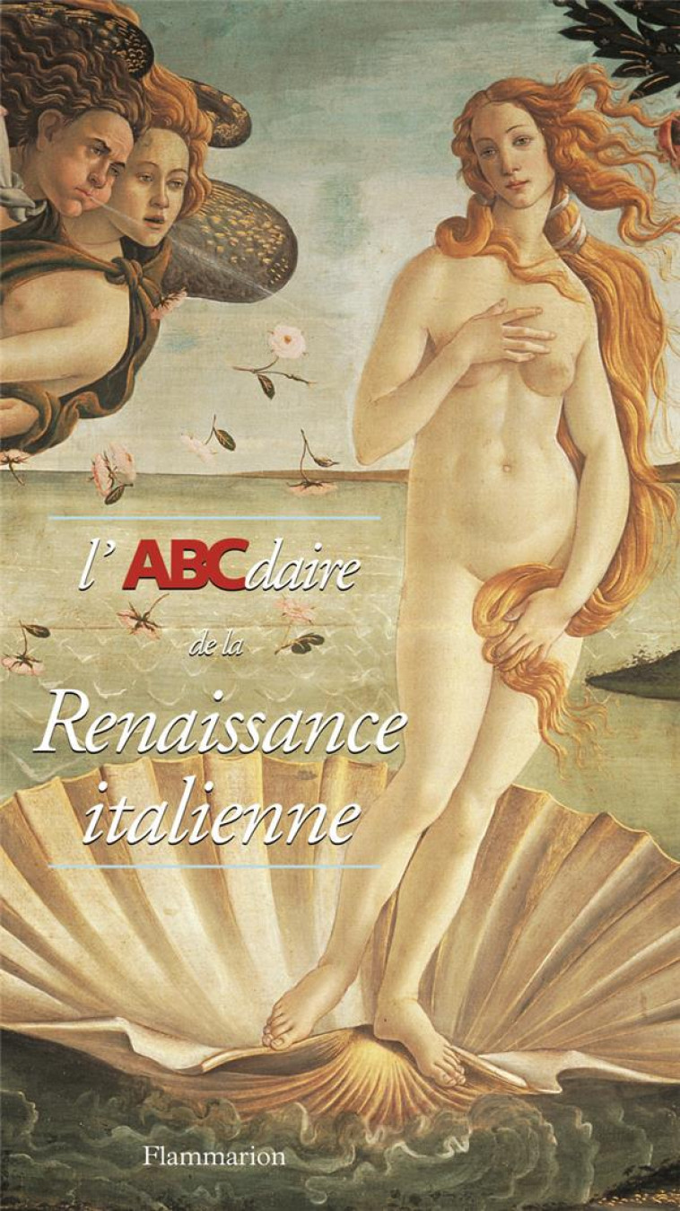 L-ABCDAIRE DE LA RENAISSANCE ITALIENNE - ILLUSTRATIONS, COULEUR - COLLECTIF - FLAMMARION