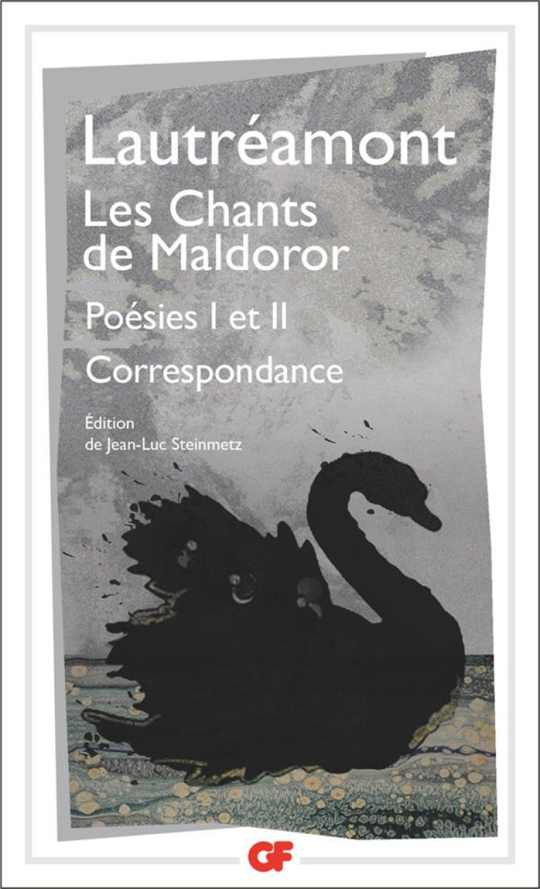 LES CHANTS DE MALDOROR - POESIES I ET II - CORRESPONDANCE - LAUTREAMONT - FLAMMARION