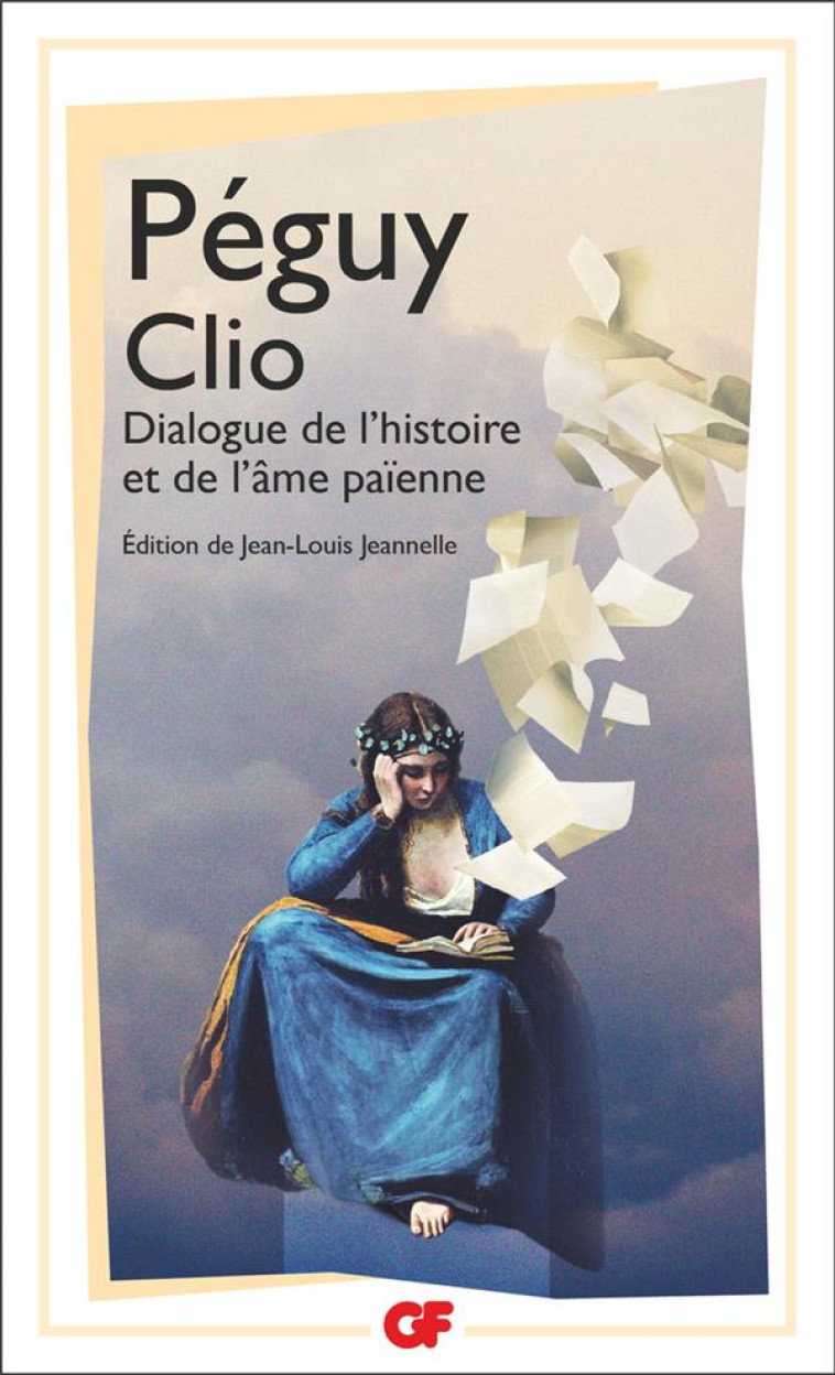 CLIO - DIALOGUE DE L-HISTOIRE ET DE L-AME PAIENNE - PEGUY CHARLES - FLAMMARION