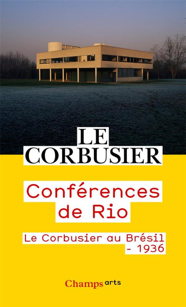 CONFERENCES DE RIO - LE CORBUSIER AU BRESIL - 1936 - LE CORBUSIER - FLAMMARION