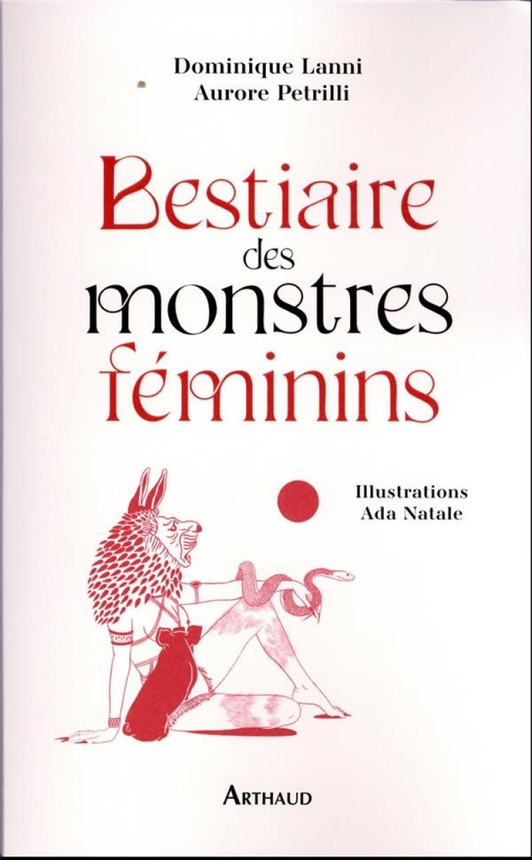 BESTIAIRE DES MONSTRES FEMININS - LANNI/PETRILLI - FLAMMARION