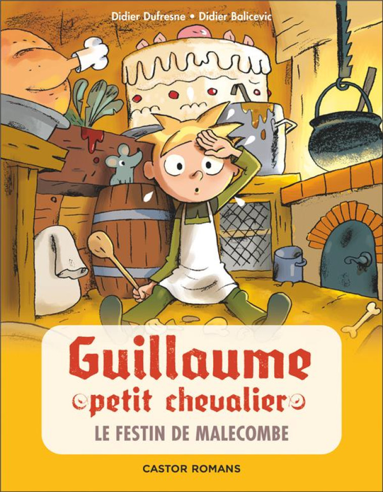 GUILLAUME PETIT CHEVALIER - T05 - LE FESTIN DE MALECOMBE - DUFRESNE/BALICEVIC - FLAMMARION