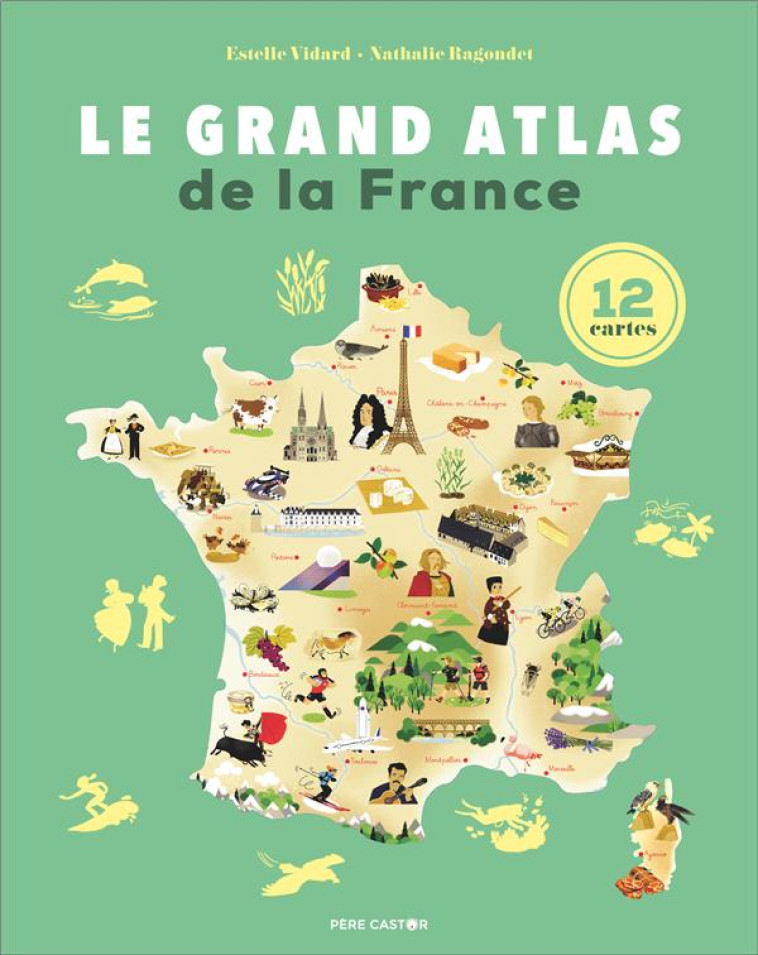 LE GRAND ATLAS DE LA FRANCE - 12 CARTES - VIDARD/RAGONDET - FLAMMARION