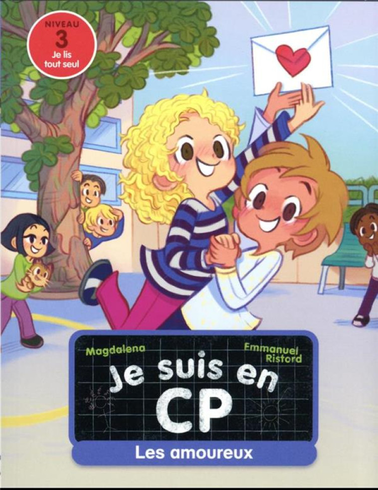 JE SUIS EN CP - T05 - LES AMOUREUX - NIVEAU 3 - MAGDALENA/RISTORD - FLAMMARION