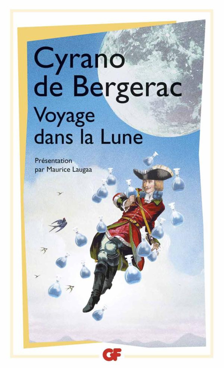 VOYAGE DANS LA LUNE - L-AUTRE MONDE OU LES ETATS ET EMPIRES DE LA LUNE - CYRANO DE BERGERAC - FLAMMARION