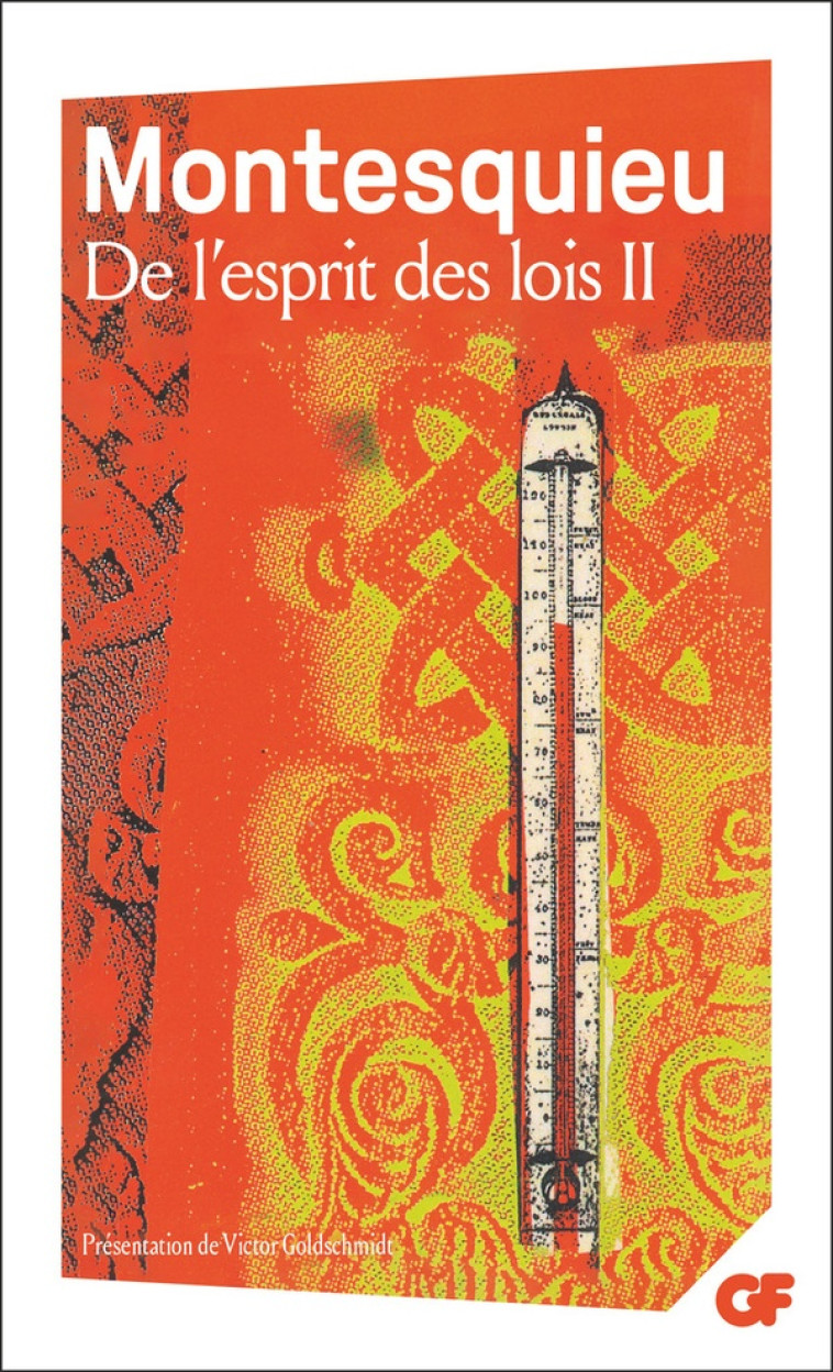 DE L-ESPRIT DES LOIS - VOL02 - ANTHOLOGIE - MONTESQUIEU - FLAMMARION