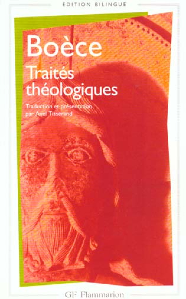 TRAITES THEOLOGIQUES - BOECE - FLAMMARION