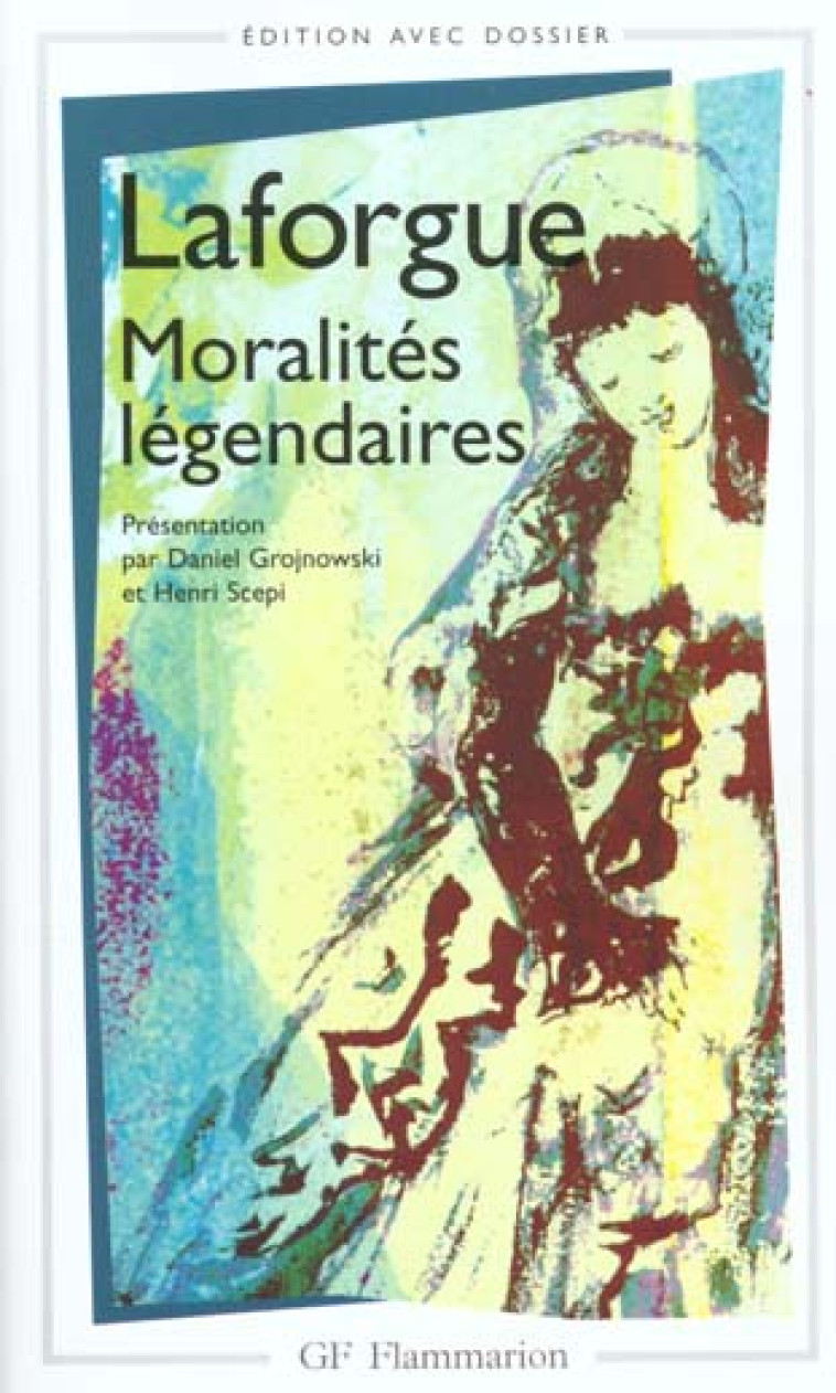 MORALITES LEGENDAIRES - LAFORGUE JULES - FLAMMARION