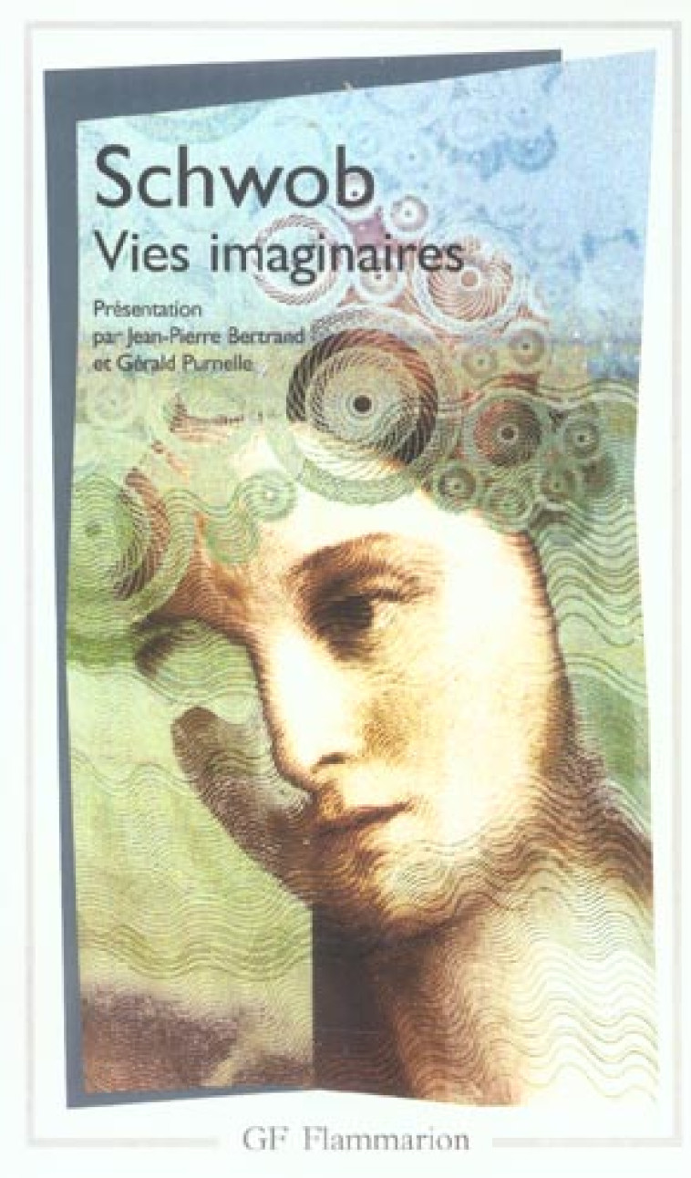 VIES IMAGINAIRES - SCHWOB MARCEL - FLAMMARION