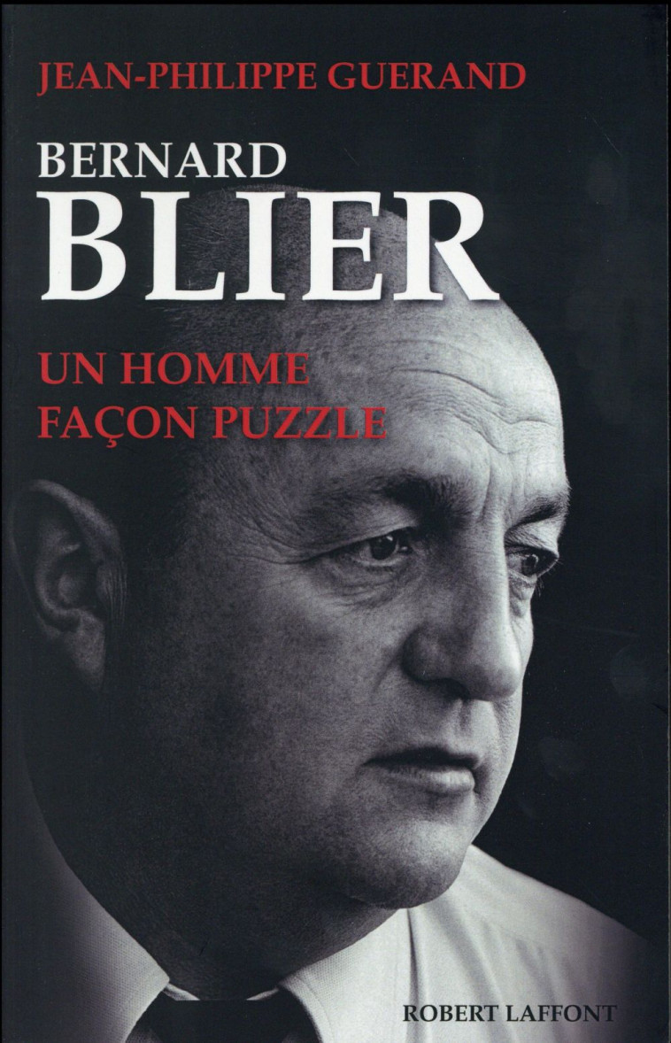 BERNARD BLIER, UN HOMME FACON PUZZLE - GUERAND/BLIER - ROBERT LAFFONT