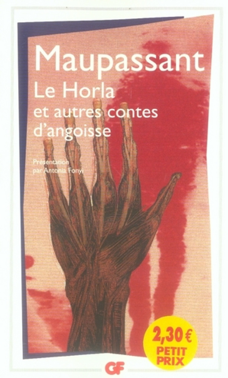 LE HORLA ET AUTRES CONTES D-ANGOISSE - PRESENTATION PAR ANTONIA FONYI - MAUPASSANT GUY DE - FLAMMARION