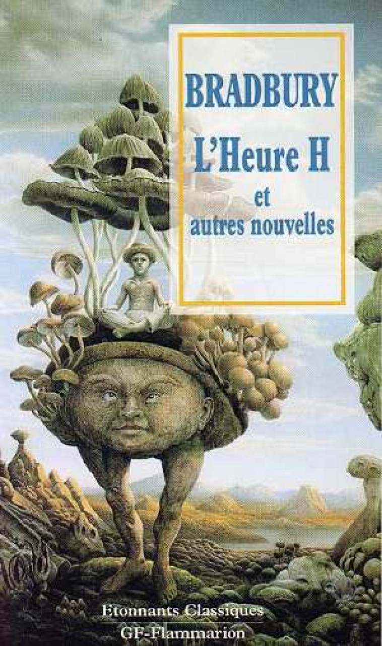 L-HEURE H ET AUTRES NOUVELLES - BRADBURY RAY - FLAMMARION