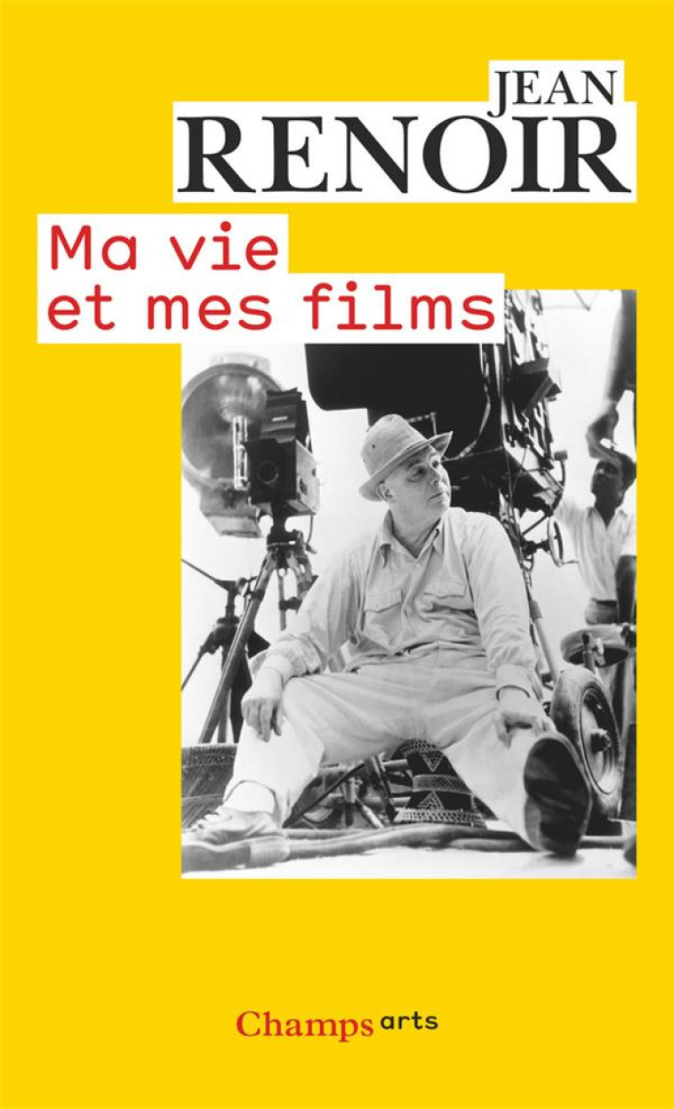 MA VIE ET MES FILMS - RENOIR JEAN - FLAMMARION