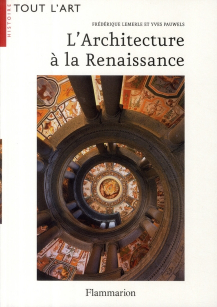 L-ARCHITECTURE A LA RENAISSANCE - LEMERLE FREDERIQUE - FLAMMARION