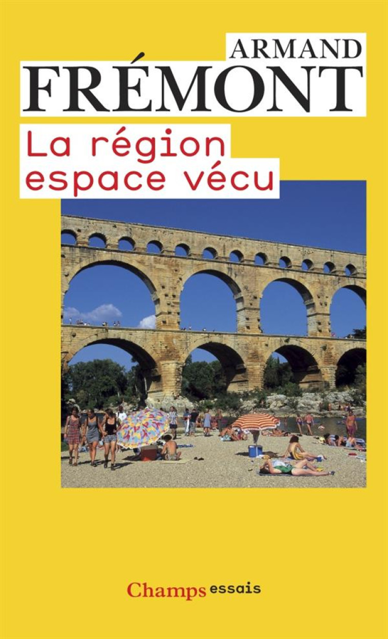 LA REGION, ESPACE VECU - FREMONT ARMAND - FLAMMARION