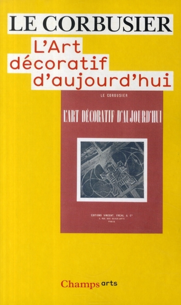 L-ART DECORATIF D-AUJOURD-HUI - LE CORBUSIER - FLAMMARION