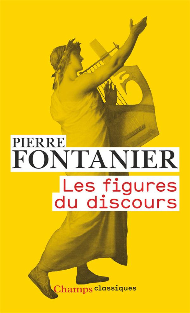 LES FIGURES DU DISCOURS - FONTANIER PIERRE - FLAMMARION