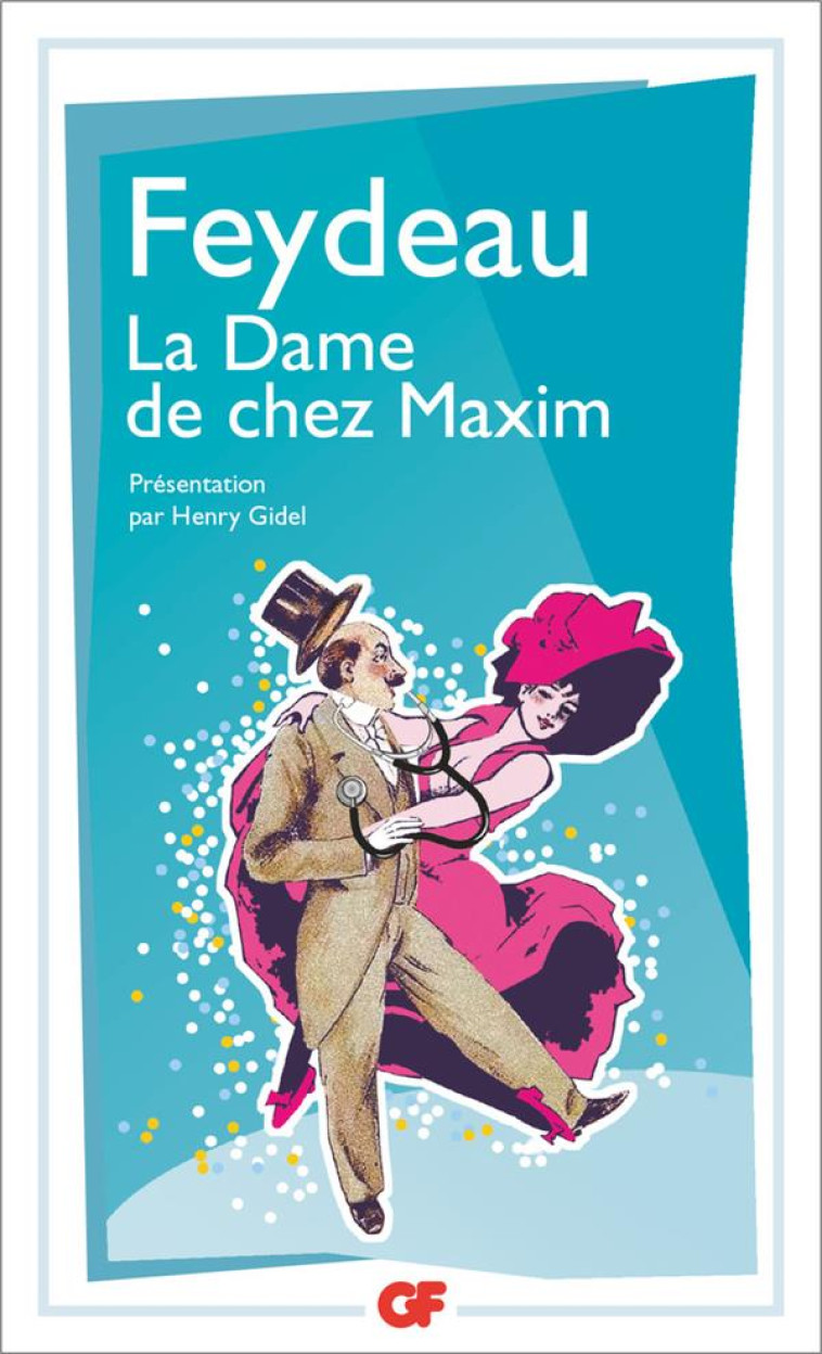 LA DAME DE CHEZ MAXIM - FEYDEAU GEORGES - Flammarion