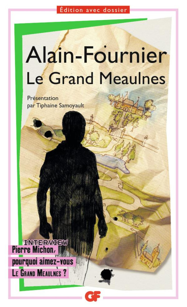 LE GRAND MEAULNES - ALAIN-FOURNIER - FLAMMARION