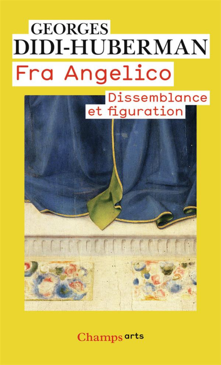 FRA ANGELICO - DISSEMBLANCE ET FIGURATION - DIDI-HUBERMAN G. - FLAMMARION