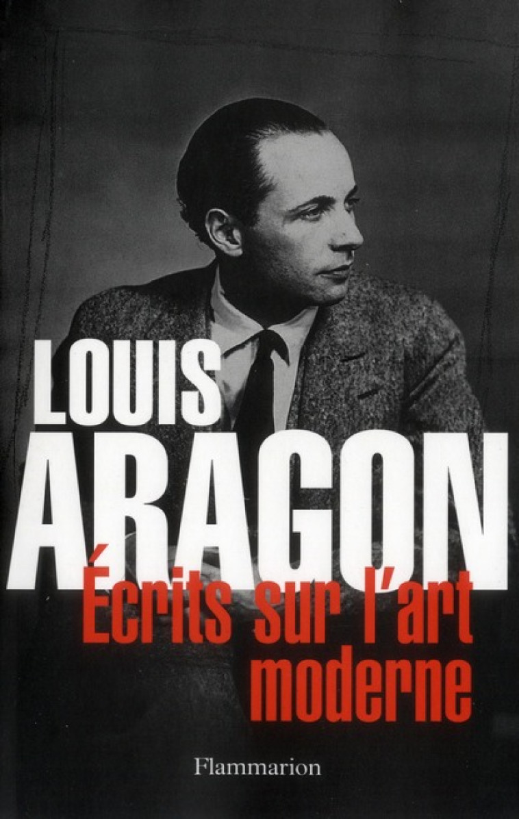 ECRITS SUR L-ART MODERNE - ARAGON LOUIS - FLAMMARION