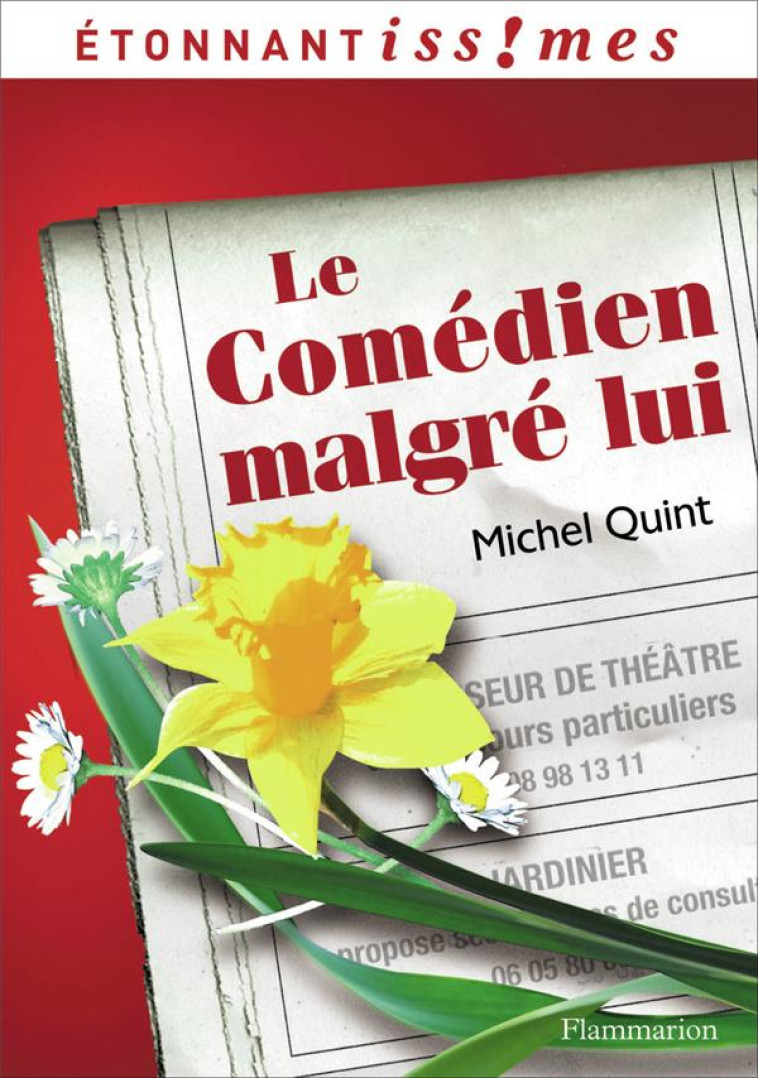 LE COMEDIEN MALGRE LUI - QUINT MICHEL - FLAMMARION