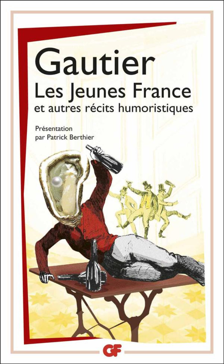 LES JEUNES FRANCE ET AUTRES RECITS HUMORISTIQUES - GAUTIER THEOPHILE - Flammarion