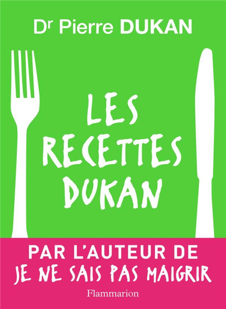 LES RECETTES DUKAN - DUKAN PIERRE - FLAMMARION