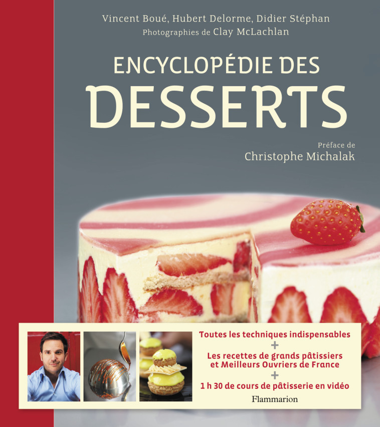 ENCYCLOPEDIE DES DESSERTS - ILLUSTRATIONS, COULEUR - Didier Stéphan - FLAMMARION