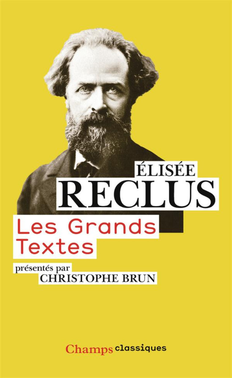 LES GRANDS TEXTES - RECLUS ELISEE - Flammarion