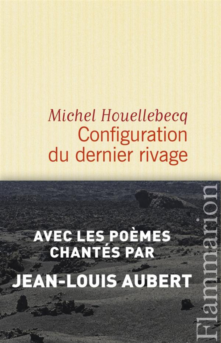 CONFIGURATION DU DERNIER RIVAGE - HOUELLEBECQ MICHEL - Flammarion