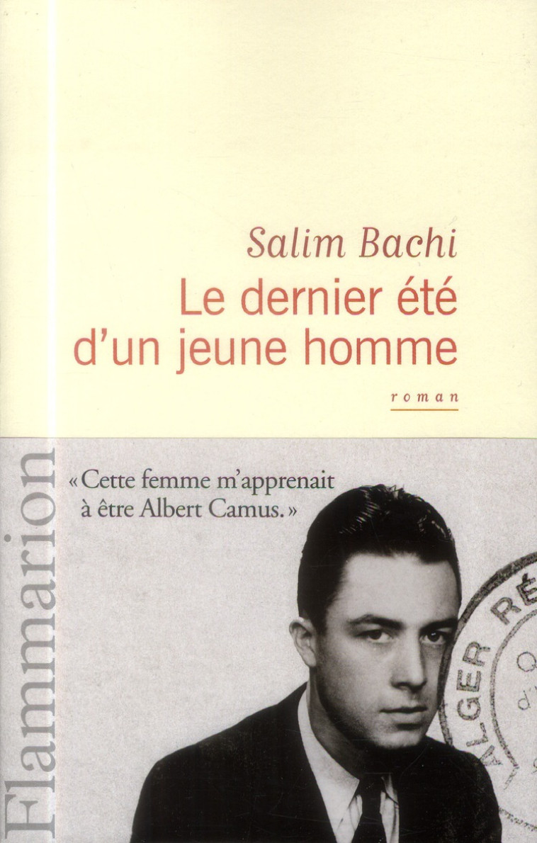 LE DERNIER ETE D-UN JEUNE HOMME - BACHI SALIM - Flammarion