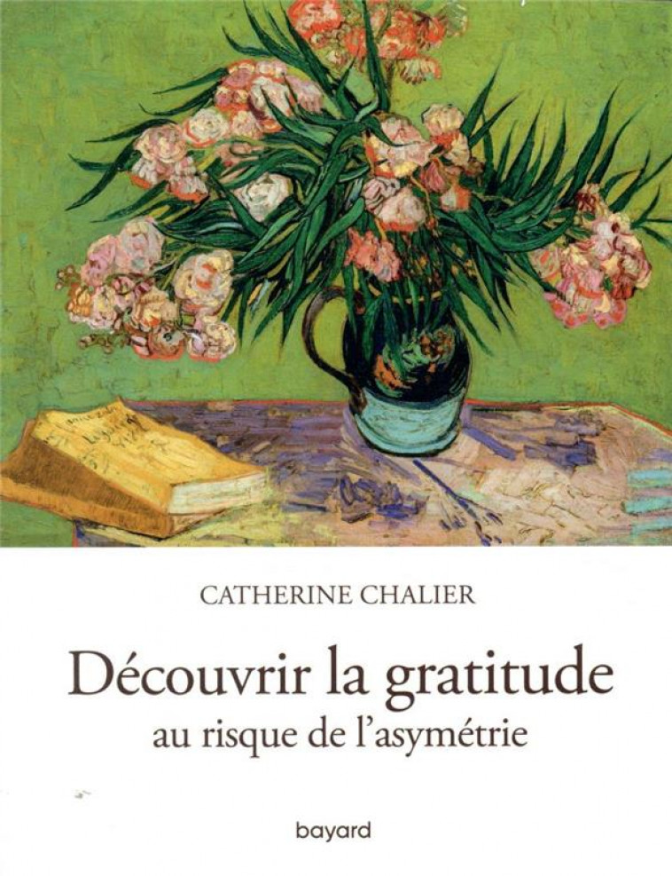 DECOUVRIR LA GRATITUDE - CHALIER CATHERINE - BAYARD CULTURE