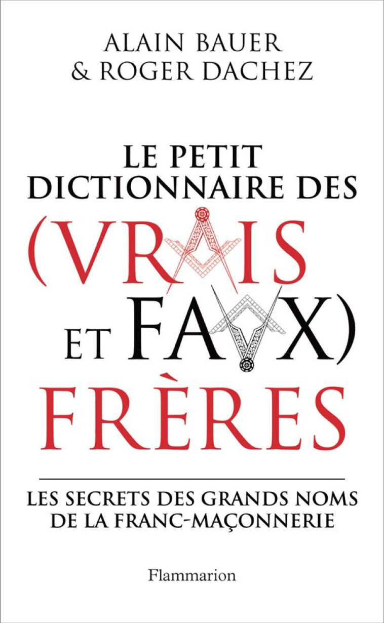 DICTIONNAIRE DES (VRAIS ET FAUX) FRERES - BAUER/DACHEZ - Flammarion