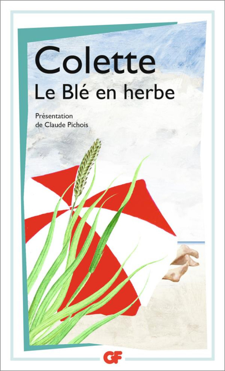 LE BLE EN HERBE - COLETTE - Flammarion