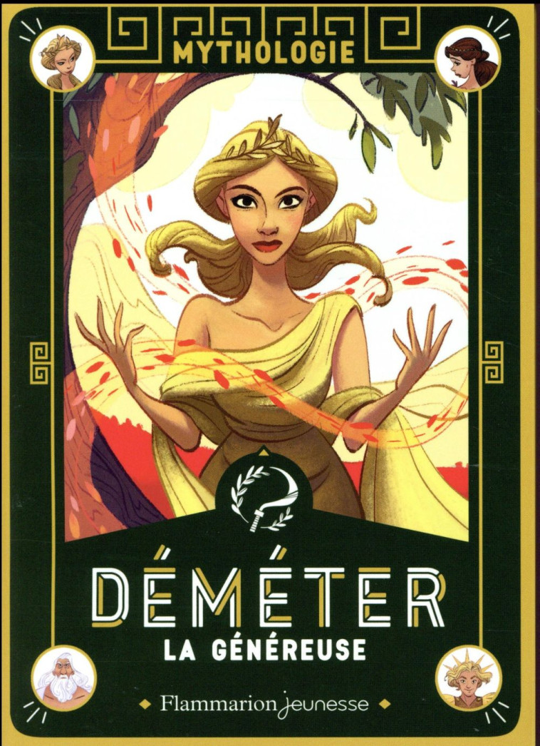 DEMETER LA GENEREUSE - RACHMUHL/CARRE - Flammarion-Jeunesse