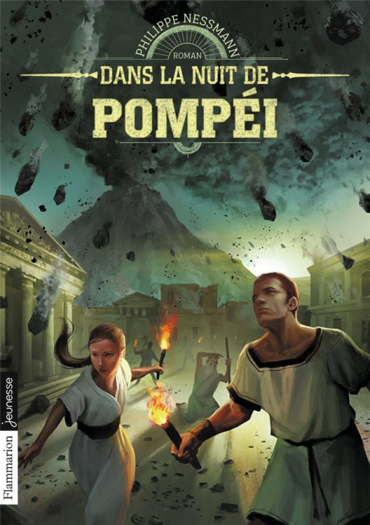 DANS LA NUIT DE POMPEI - NESSMANN PHILIPPE - Flammarion-Jeunesse