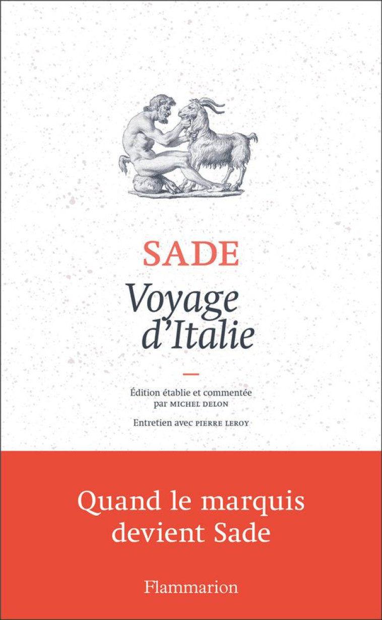 VOYAGE D-ITALIE - ILLUSTRATIONS, NOIR ET BLANC - SADE D.A.F. DE - FLAMMARION