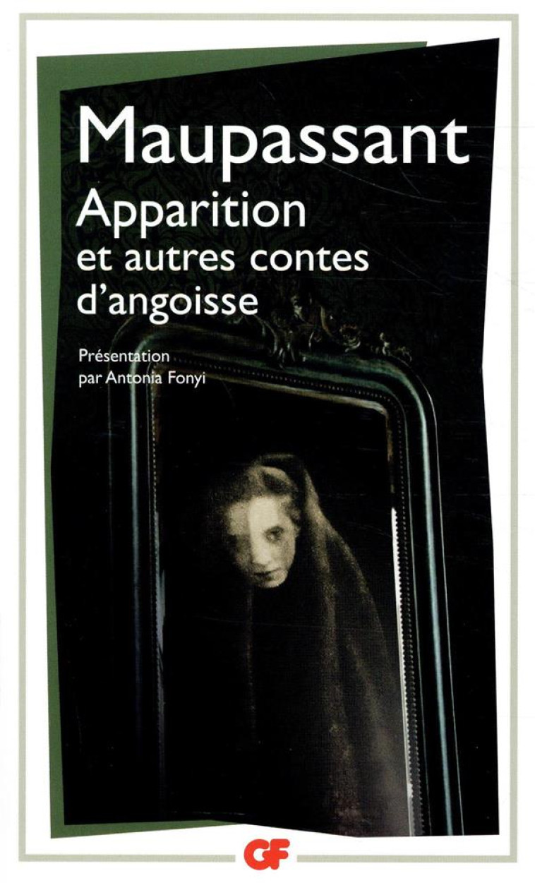 APPARITION ET AUTRES CONTES D-ANGOISSE - MAUPASSANT GUY DE - FLAMMARION