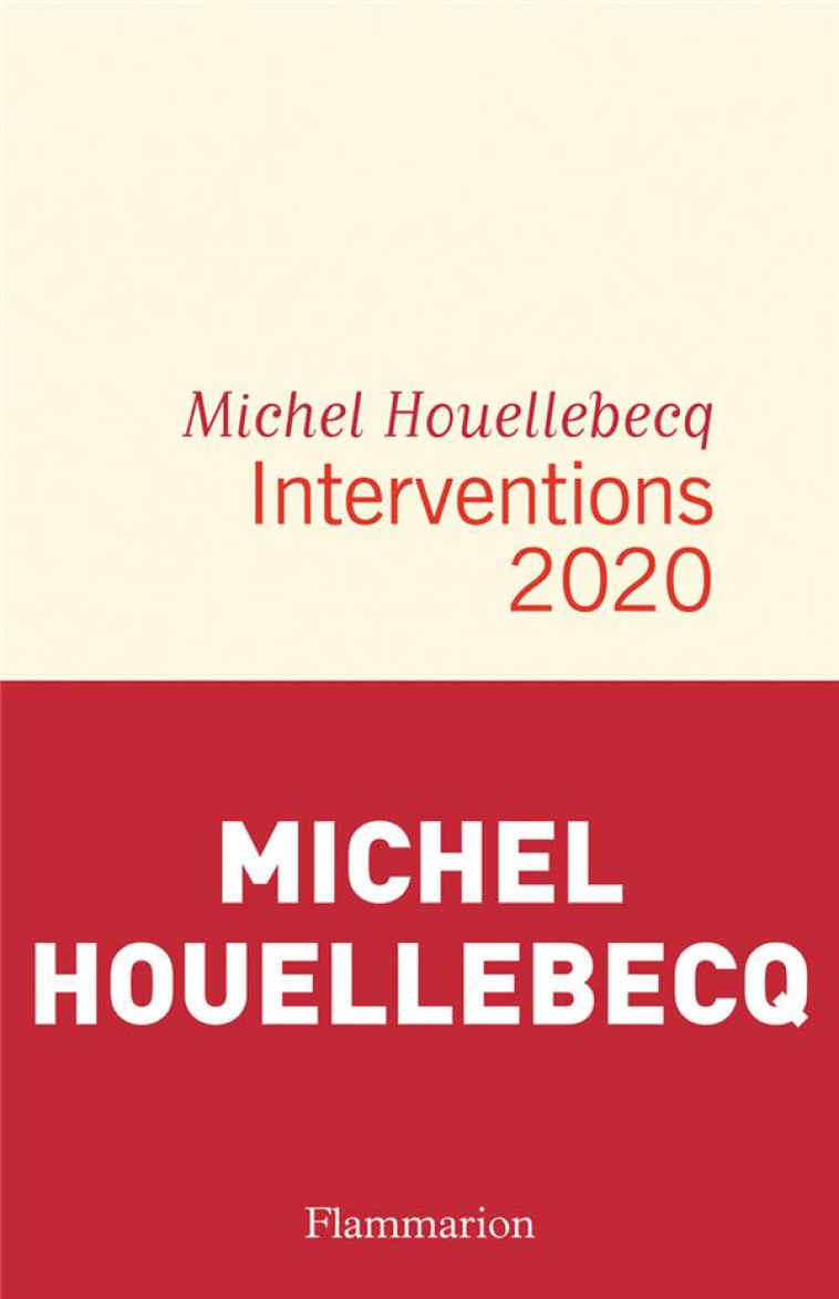 INTERVENTIONS 2020 - HOUELLEBECQ MICHEL - FLAMMARION