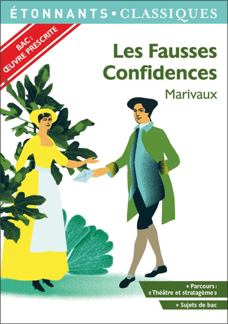 LES FAUSSES CONFIDENCES - BAC 2022 - PARCOURS THEATRE ET STRATAGEME - MARIVAUX - FLAMMARION