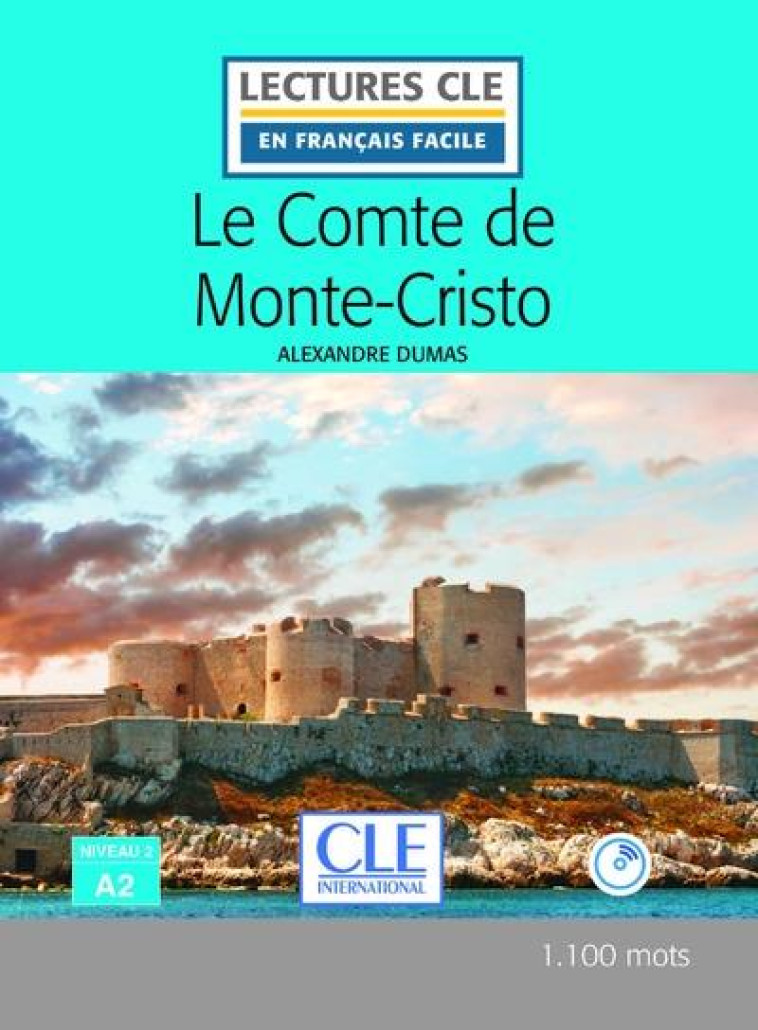 LE COMTE DE MONTE CRISTO FLE LECTURE + CD AUDIO 2E EDITION - DUMAS/DUMAS (PERE) - CLE international