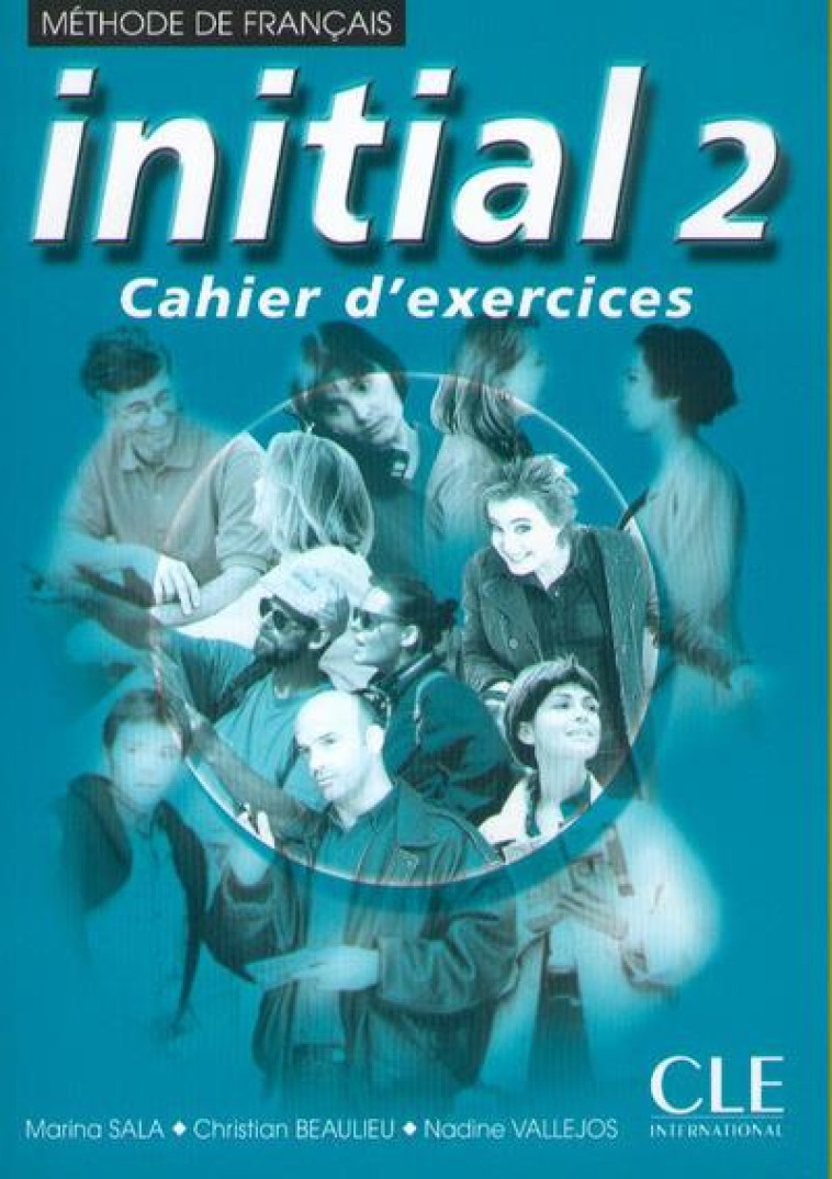 INITIAL 2 CAHIER D-EXERCICES - BEAULIEU/SALA - NATHAN