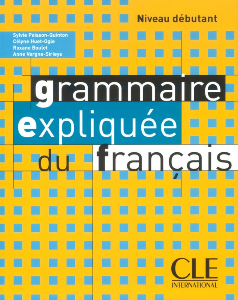 GRAMMAIRE EXPLIQUEE DU FRANCAISDEBUTANT - POISSON-QUINTON - NATHAN