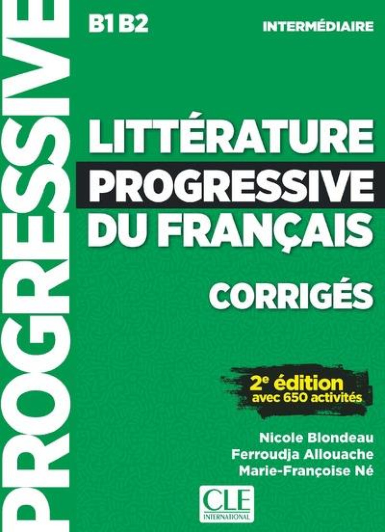 LITTERATURE PROGRESSIVE DU FRANCAIS INTERMEDIAIRECORRIGES 2ED - ALLOUACHE/NE - CLE INTERNAT