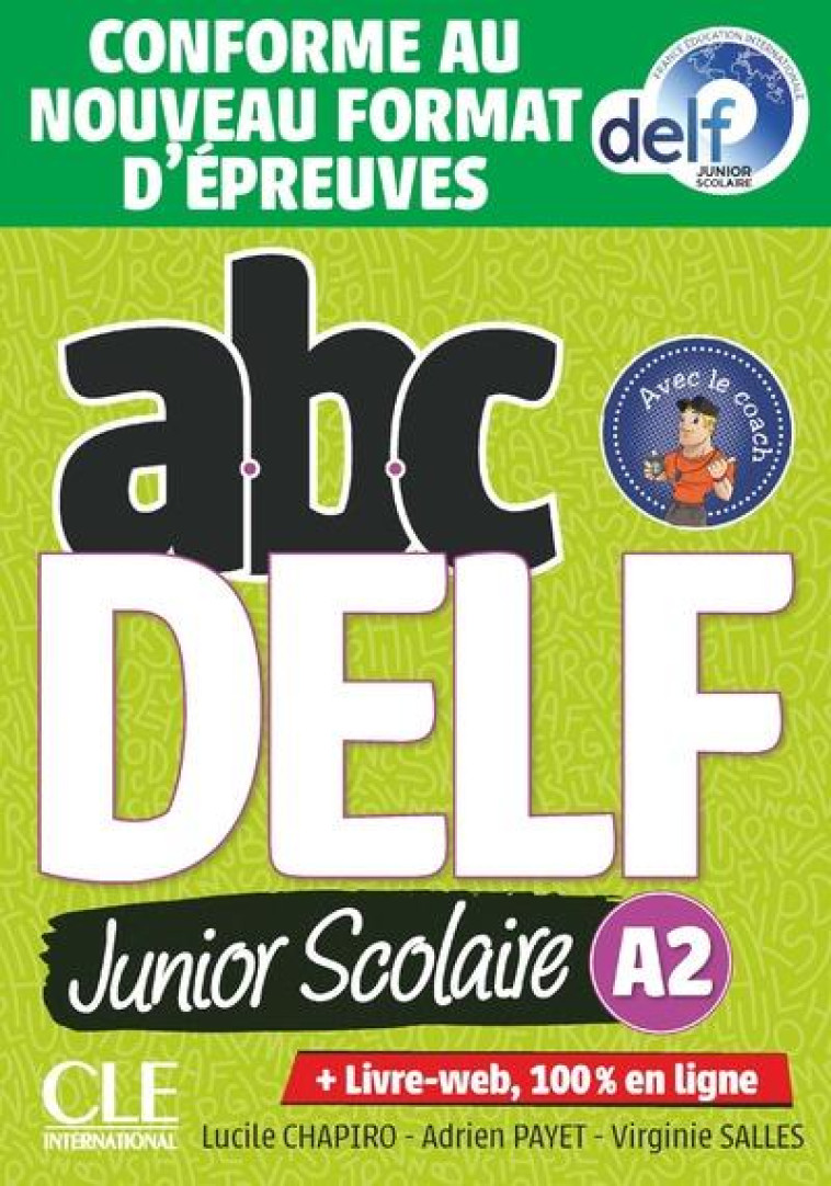 ABC DELF JUNIOR SCOLAIRE - NIVEAU A2 + LIVRET + CD - NOUVELLE EDITION - CHAPIRO/PAYET/SALLES - NC