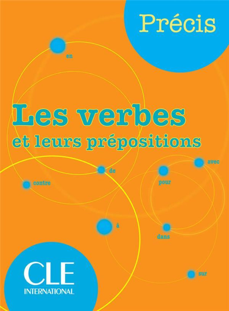 LES VERBES ET LEURS PREPOSITIONS - CHOLLET/ROBERT - NATHAN