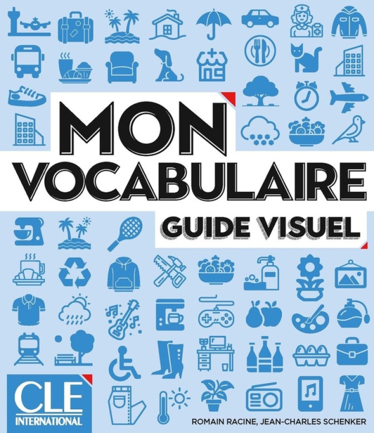 MON... VOCABULAIRE A1-B1 - RACINE/SCHENKER - NC