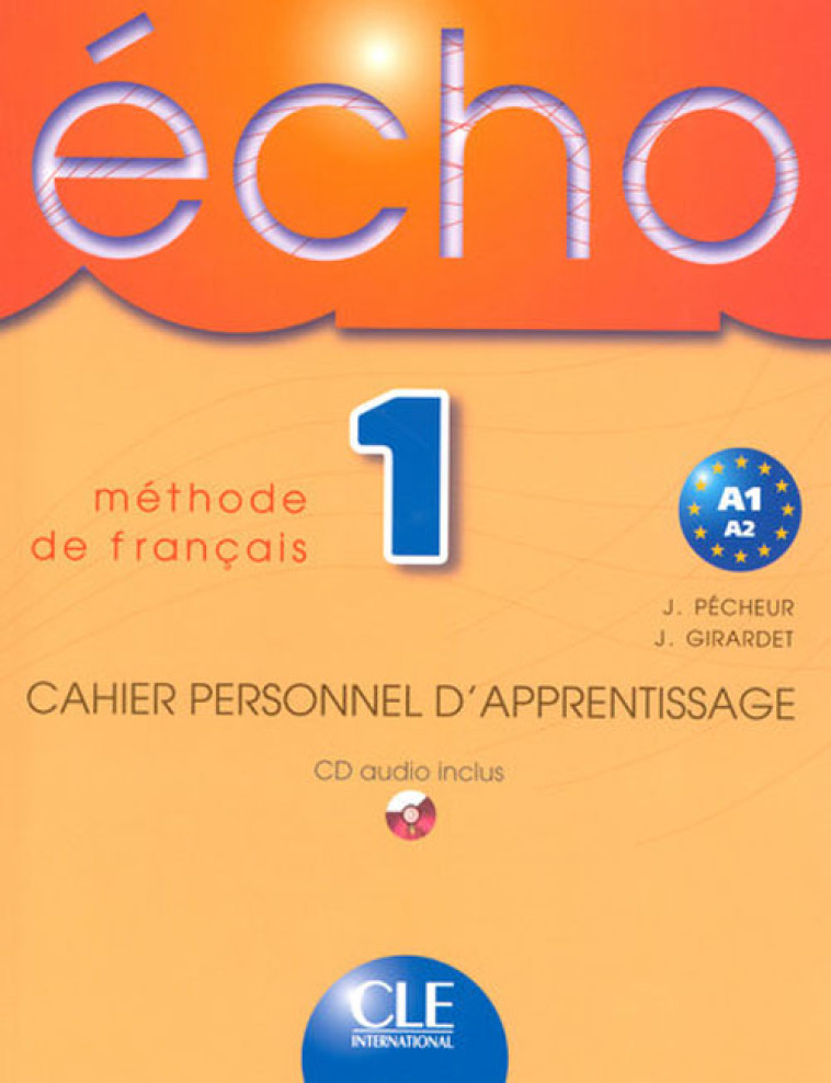 ECHO NIVEAU 1 CAHIER PERSONNEL D-APPRENTISSAGE + CD AUDIO - PECHEUR/GIRARDET - NATHAN